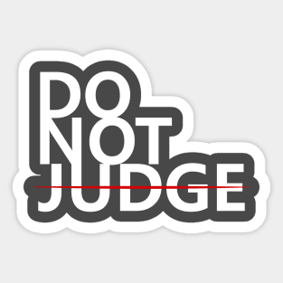 Do not judge! Sticker